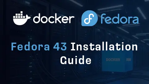 How to Install Docker Engine on Fedora 43
