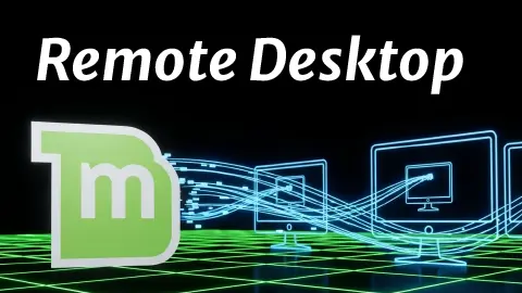 How to Set Up Remote Desktop on Linux Mint 22 Using XRDP