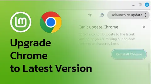 How to Update Google Chrome on Linux Mint 22