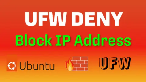 How to Block IP Address in UFW Firewall on Ubuntu