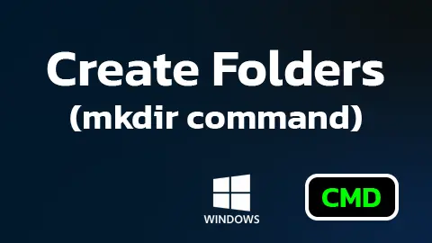 How to Create and Manage Folders in Windows CMD (Complete Guide)