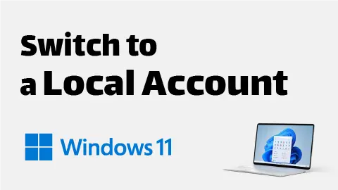 How to Switch to a Local Account in Windows 11 (2026 Guide)